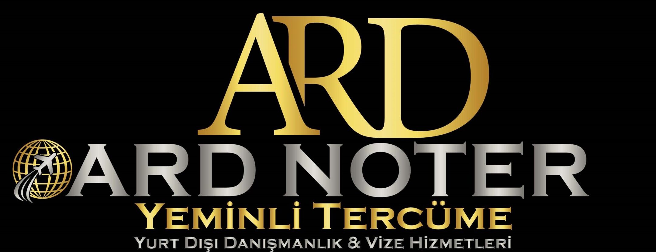 ARD NOTER YEMİNLİ TERCÜME YURT DIŞI DANIŞMANLIK VİZE HİZMETLERİ